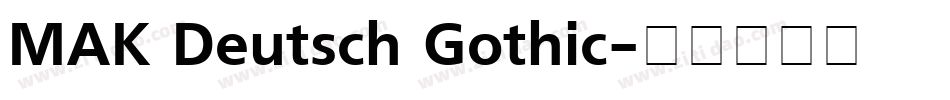 MAK Deutsch Gothic字体转换